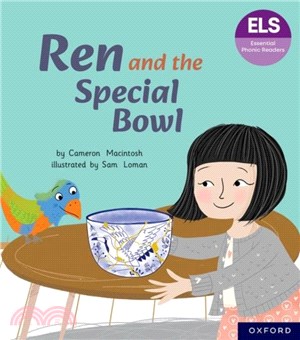 Essential Letters and Sounds: Essential Phonic Readers: Oxford Reading Level 7: Ren and the Special Bowl