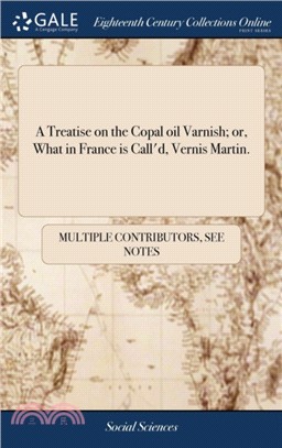 A TREATISE ON THE COPAL OIL VARNISH; OR,