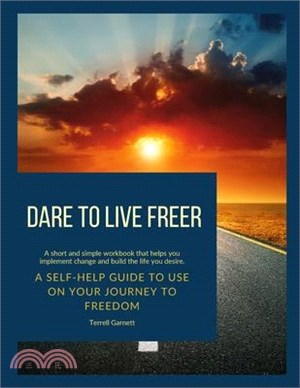 Dare to Live Freer: null