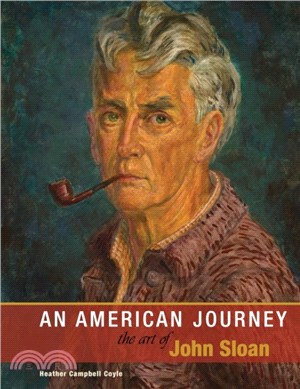 An American Journey：The Art of John Sloan