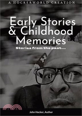 Early Stories and Childhood Memories
