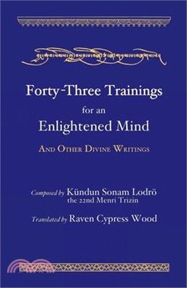 Forty-Three Trainings for an Enlightened Mind
