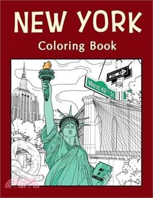 New York Coloring Book: Adult Coloring Pages, Painting on USA States Landmarks and Iconic, Funny Stress Relief Pictures, Gifts for Tourist