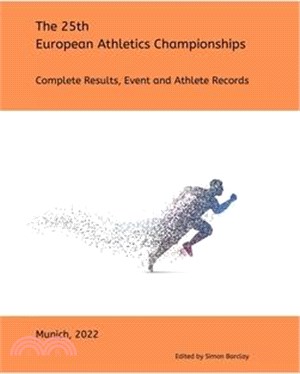 25th European Athletics Championships - Munich 2022: Complete Results