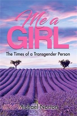 Me a Girl: The Times of a Transgender Person