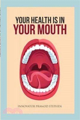 Your Health Is In Your Mouth