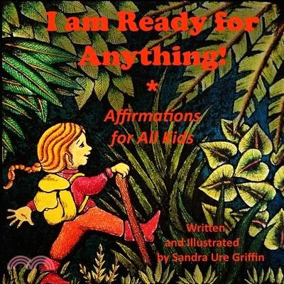 I am Ready for Anything!: Affirmations for All Kids