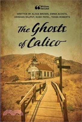 The Ghosts of Calico