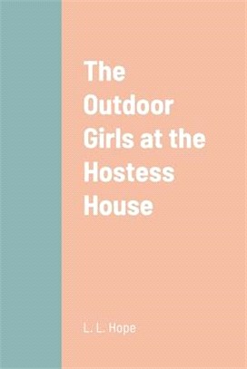 The Outdoor Girls at the Hostess House