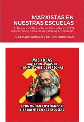 Marxistas En Nuestras Escuelas: El Proyecto 1619 y la Teoría Crítica Raciual (CRT) adoctrinando niños en las Escuelas Americanas.