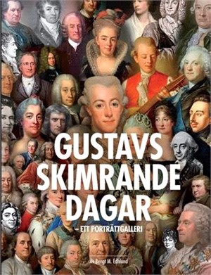 Gustavs Skimrande Dagar: ett porträttgalleri