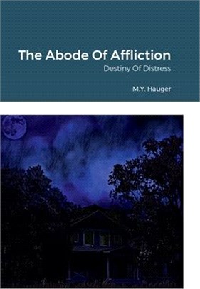 The Abode Of Affliction: Destiny Of Distress