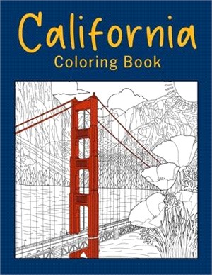 California Coloring Book: Coloring Books for Adults, Golden Gate Bridge Painting, San Francisco Painting, Golden Poppy, California Landmark