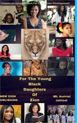 For The Young Black Daughters of Zion: 7 Lessons On Advancement For Civilization Development