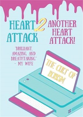 Heart Attack 2: Another Heart Attack!