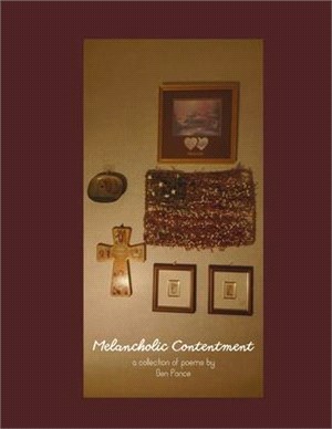 Melancholic Contentment: A Collection of Poems