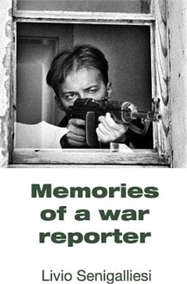 Memories of a war reporter