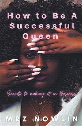 How to be a Successful Queen