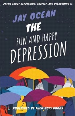 The Fun and Happy Depression