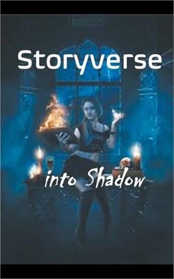 Storyverse Into Shadow