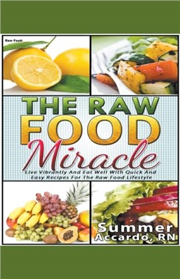 Raw Food：The Raw Food Miracle