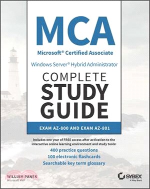 MCA Windows Server Hybrid Administrator Complete Study Guide with 400 Practice Test Questions: Exam Az-800 and Exam Az-801