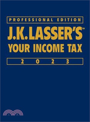 J.K. Lasser's Your Income Tax 2023: Professional Edition