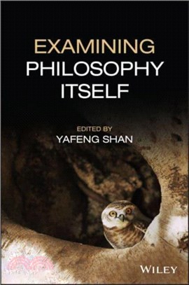 Examining Philosophy Itself