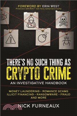 There's No Such Thing as Crypto Crime：An Investigators Guide