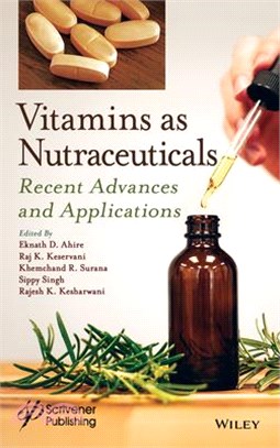 Vitamins as Nutraceuticals: Recent Advances and Applications