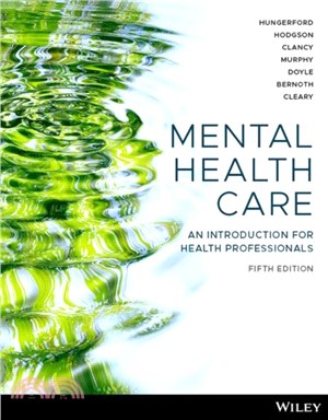 Mental Health Care, Print and Interactive E-Text：An Introduction for Health Professionals