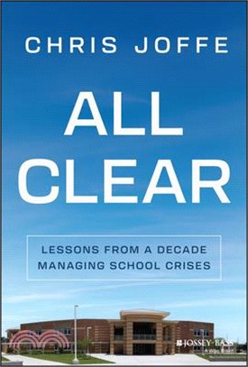 All Clear: Lessons from a Decade Managing School Crises