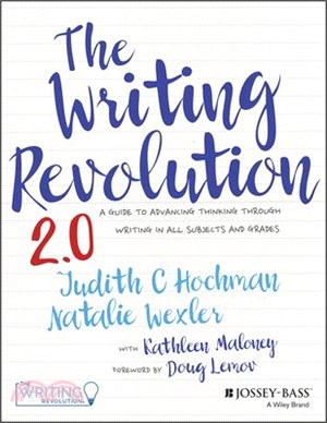 The Writing Revolution: A Guide to Advancing Thinking Through Writing in All Subjects and Grades