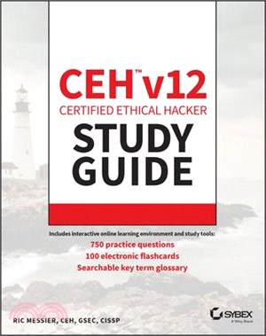 Ceh V12 Certified Ethical Hacker Study Guide with 750 Practice Test Questions
