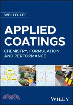 Applied Coatings Technology: Chemistry, Formulation, and Performance