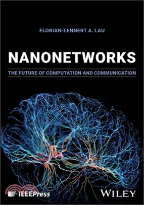 Nanonetworks: The Future of Communication and Computation