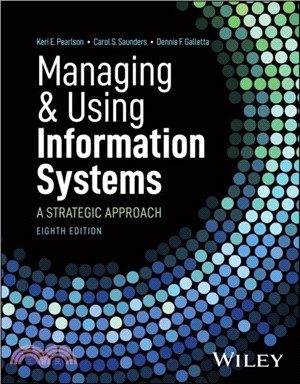 Managing and Using Information Systems：A Strategic Approach