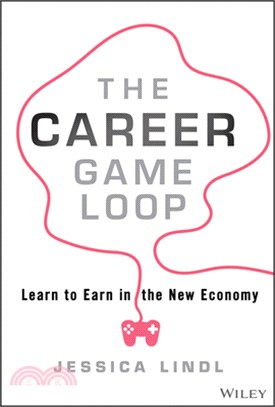 The Career Game Loop: Learn to Earn in the New Economy