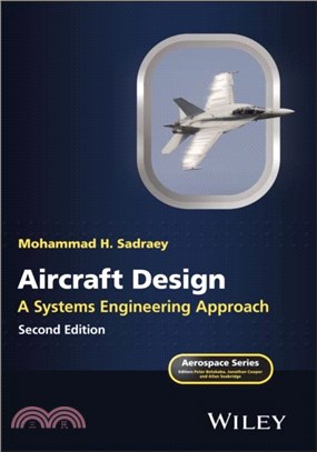 Aircraft Design：A Systems Engineering Approach