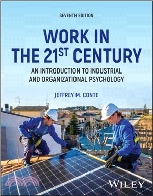 Work in the 21st Century：An Introduction to Industrial and Organizational Psychology