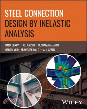 Steel Connection Design by Inelastic Analysis