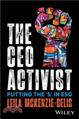 The CEO Activist：Putting the 'S' in ESG