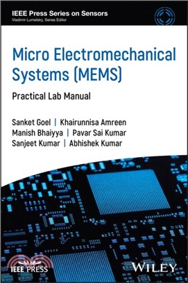 Micro Electromechanical Systems (MEMS)：Practical Lab Manual