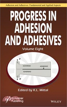 Progress in Adhesion and Adhesives, Volume 8