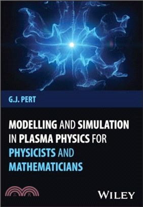 Modelling and Simulation in Plasma Physics for Physicists and Mathematicians