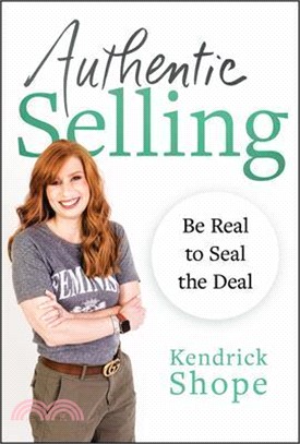 Authentic Selling: Be Real to Seal the Deal