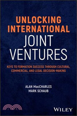 Unlocking International Joint Ventures: Keys to Formation Success Through Cultural, Commercial, and Legal Decision-Making