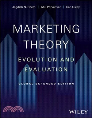 Marketing Theory：Evolution and Evaluation