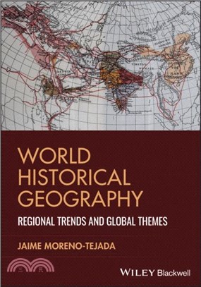 World Historical Geography：Regional Trends and Global Themes