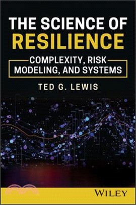 The Science of Resilience: Complexity, Risk Modeling, and Systems